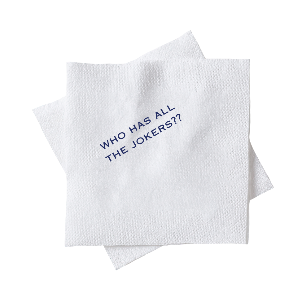 Cocktail Napkins - Who has all the jokers?