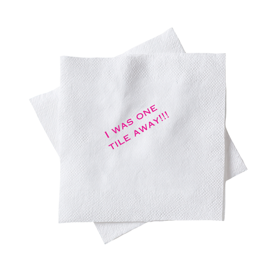 Cocktail Napkins - I was one tile away!