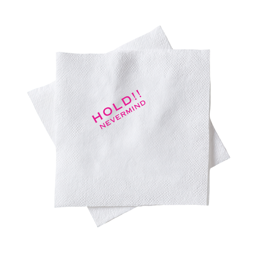 Cocktail Napkins - HOLD! Nevermind
